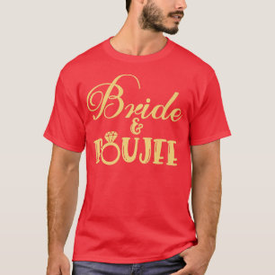 Funny Bridesmaid Bride Bachelorette Party Bride & T-Shirt