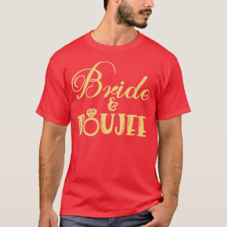 Funny Bridesmaid Bride Bachelorette Party Bride &  T-Shirt