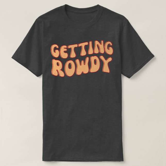 Funny Bridesmaid Bride Bachelorette Party Getting  T-Shirt (Design Front)