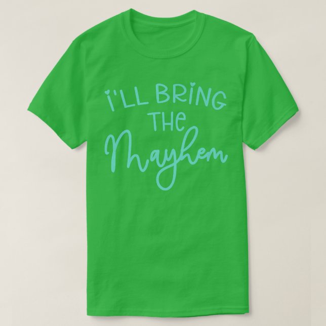 Funny Bridesmaid Bride Bachelorette Party I'll Bri T-Shirt (Design Front)