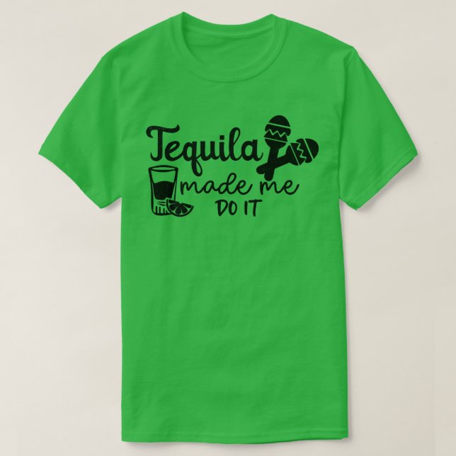 Funny Bridesmaid Bride Bachelorette Tequila Made M T-Shirt (Design Front)