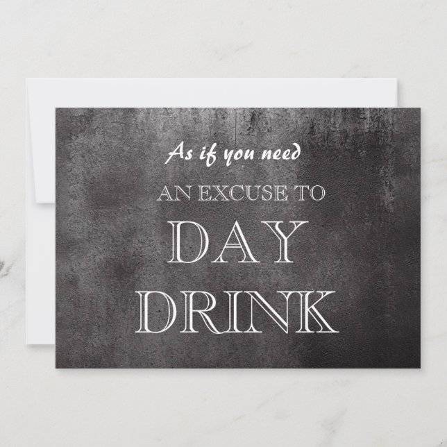 Funny Bridesmaid Proposal Day Drink Excuse Invitat Invitation (Front)