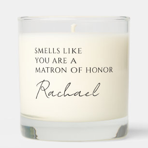 Funny Bridesmaid Proposal Matron of honor Scented Candle