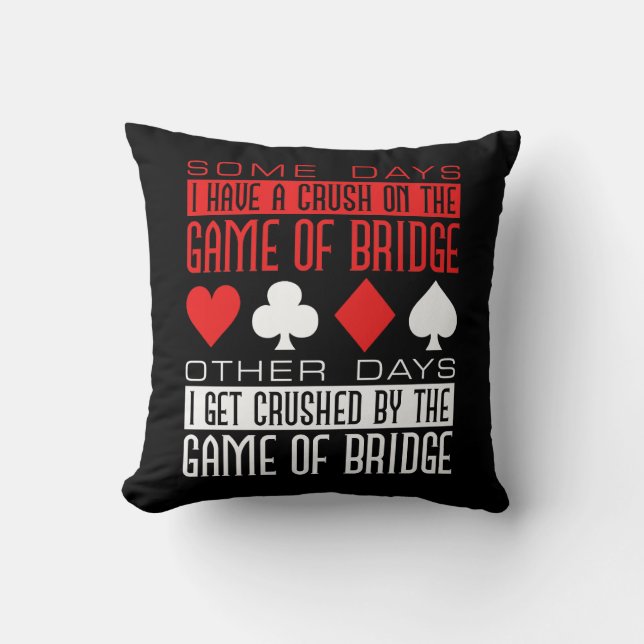 Funny Bridge Player Crushed by Game Throw Pillow (Front)