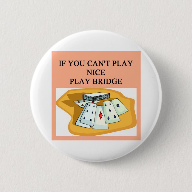 funny bridge player joke design button (Front)