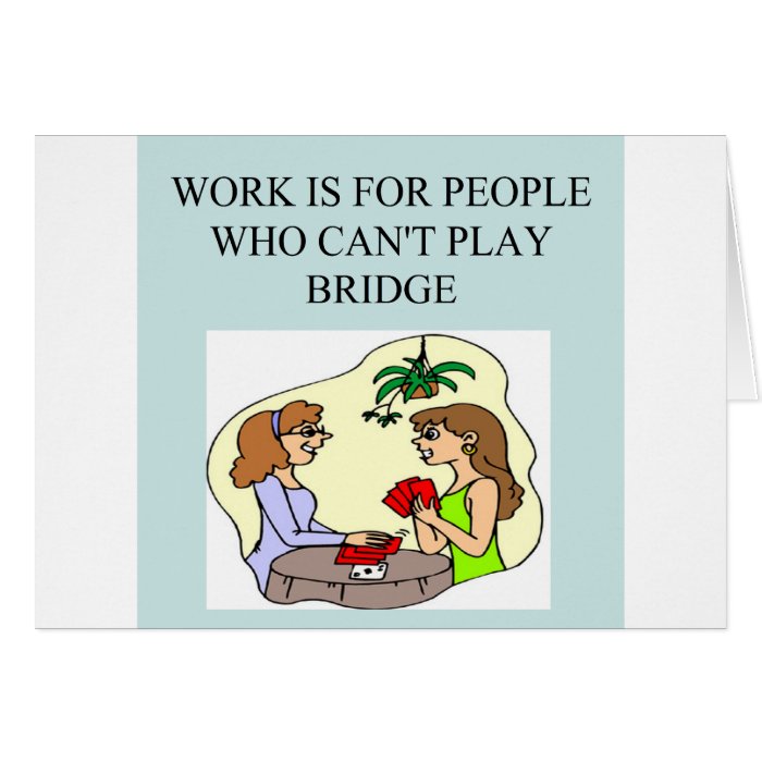 funny bridge player joke design greeting cards