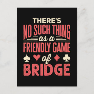 Funny Bridge Player No Such Thing as Friendly Game Postcard