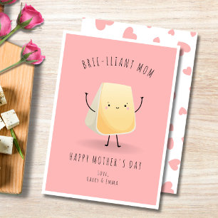 Funny Brie-lliant Mom Happy Mother's Day Holiday Card