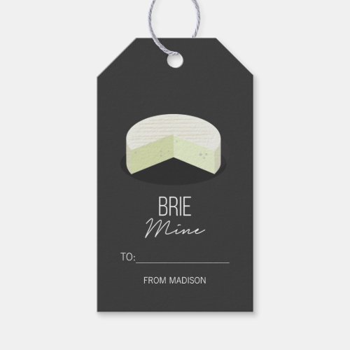 Funny Brie Mine Valentine Love Cheese Gift Tags