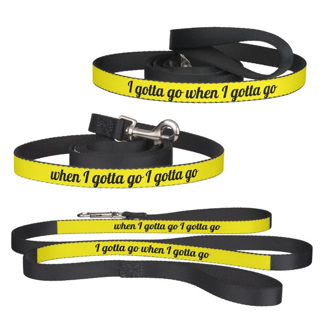 Funny Bright Yellow Gotta Go Pet Leash (Creator Uploaded)