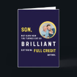 Funny Brilliant Son Photo Birthday Card<br><div class="desc">This funny birthday card with personalized photo features the text, “Son, not sure how you turned out so BRILLIANT but taking full credit anyway”. Perfect for a brilliant son with parents who want to celebrate with humor. Whether you're shopping for a teen, adult son, or new dad, this lighthearted birthday...</div>