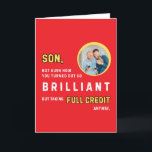 Funny Brilliant Son Red Photo Birthday Card<br><div class="desc">This funny birthday card with personalized photo on a red background features the text, “Son, not sure how you turned out so BRILLIANT but taking full credit anyway”. Perfect for a brilliant son with parents who want to celebrate with humor. Whether you're shopping for a teen, adult son, or new...</div>