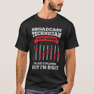 Funny Broadcast Technician Engineer Tech Gift T-Shirt