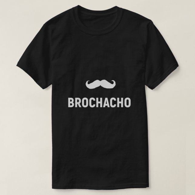 Funny Brochacho Brother Bro Cinco De Mayo Mexico T-Shirt (Design Front)