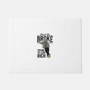 Funny Broke But Rich Vibes Vintage Dog Shirt Desig Doormat