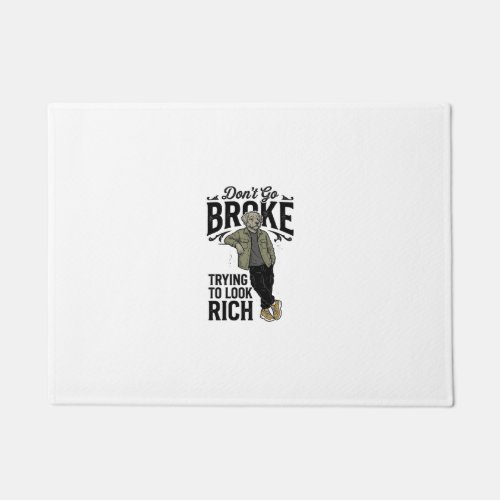 Funny Broke But Rich Vibes Vintage Dog Shirt Desig Doormat