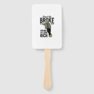 Funny Broke But Rich Vibes Vintage Dog Shirt Desig Hand Fan