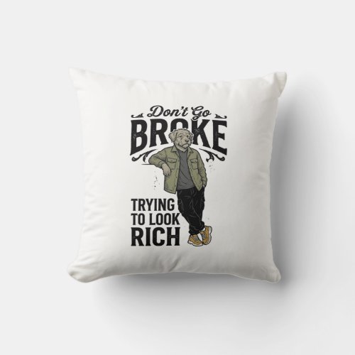 Funny Broke But Rich Vibes Vintage Dog Shirt Desig Throw Pillow