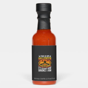 Funny Broke Halloween Costume Haunted House Design Hot Sauces