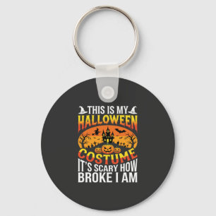Funny Broke Halloween Costume Haunted House Design Keychain