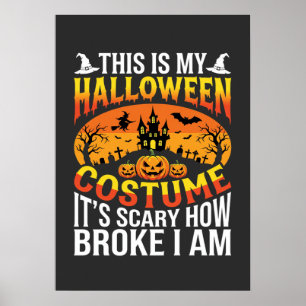 Funny Broke Halloween Costume Haunted House Design Poster