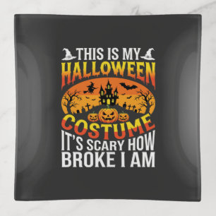 Funny Broke Halloween Costume Haunted House Design Trinket Tray