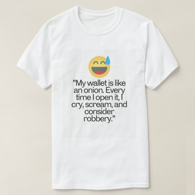 Funny Broke Wallet T-Shirt – Humor for Financial (Design Front)