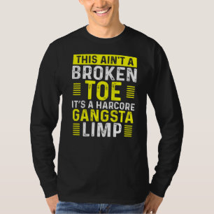 Funny Broken Toe Warrior Limp Get Well Soon Broken T-Shirt