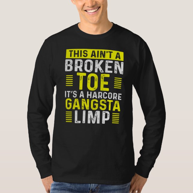 Funny Broken Toe Warrior Limp Get Well Soon Broken T-Shirt (Front)