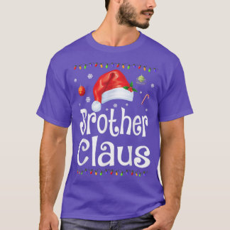 Funny Brother Claus Christmas Pajamas Santa Gift T-Shirt