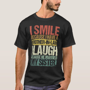 Funny Brother in Law and Brother Men Family Humor T-Shirt