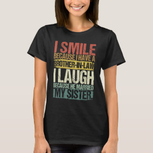 Funny Brother in Law and Brother Men Family Humor T-Shirt