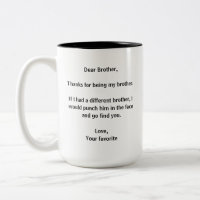 Funny Brother Mug Sarcastic Sibling Gift