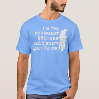 funny Brother National Siblings Day Youngest Broth T-Shirt