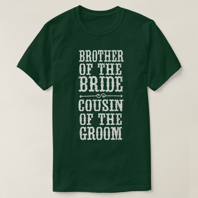 Funny Brother Of The Bride Cousin Of The Groom Hal T-Shirt (Design Front)