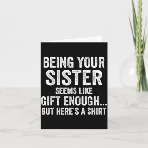 Funny Brother Sarcastic Sibling Humor Quote From Card