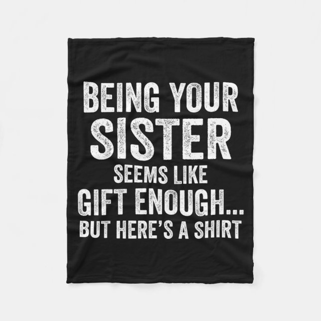 Funny Brother Sarcastic Sibling Humor Quote From S Fleece Blanket (Front)