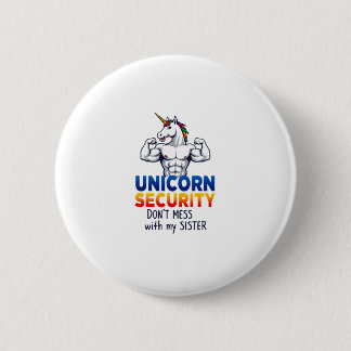 Funny Brother Unicorn Security Dont Mess With My S Button