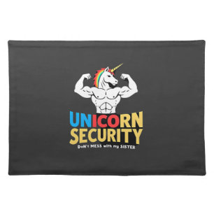 Funny Brother Unicorn Security Dont Mess With My S Cloth Placemat