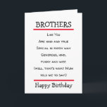 Funny Brothers Cheeky Poem Birthday Card<br><div class="desc">Lovely birthday card to send to your brother with the funny verse.  Suitable for brothers with a sense of humor.</div>