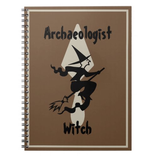 Funny Brown Archeologist Witch on a Broom Notebook