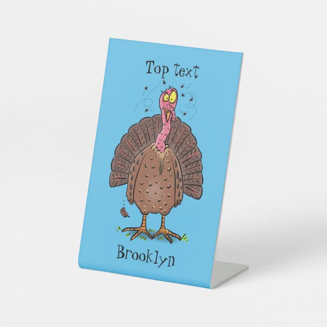 Funny brown farmyard turkey with flies cartoon pedestal sign (Front)