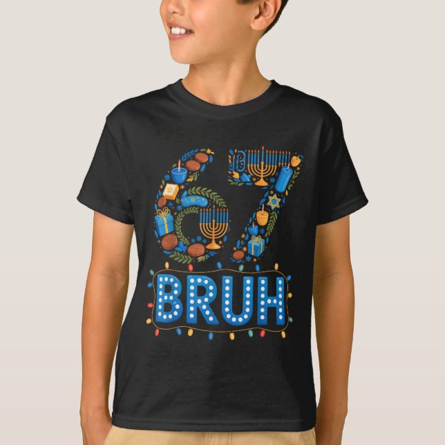 Funny Bruh 67 Six Seven Meme Hanukkah Lights Jewis T-Shirt (Front)