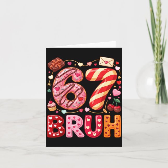 Funny Bruh 67 Six Seven Meme Valentine's Day Boys  Card (Front)