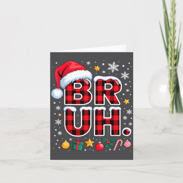 Funny Bruh Christmas Plaid  Card (Front)