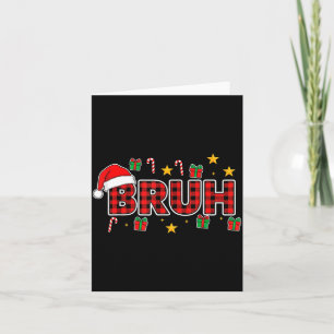 Funny Bruh Christmas Plaid Santa Hat Holiday Xmas Card