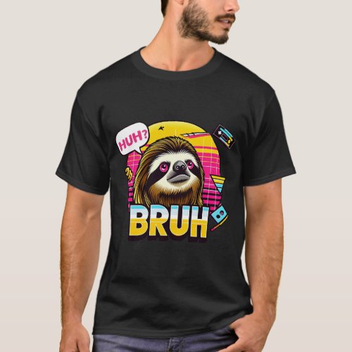  funny bruh cute sloth T_Shirt