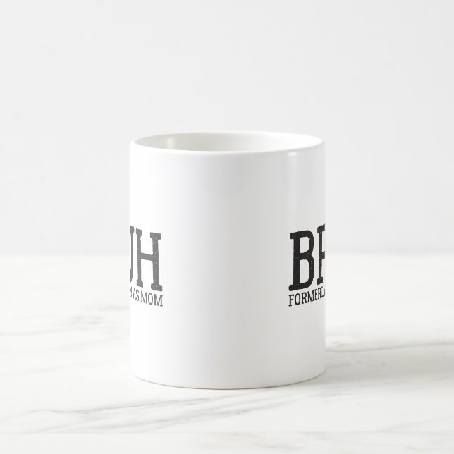 funny Bruh Formerly known as mom Coffee Mug (Center)