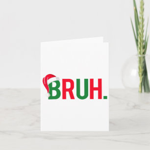 Funny Bruh Merry Christmas Pajama Family Men Meme Card