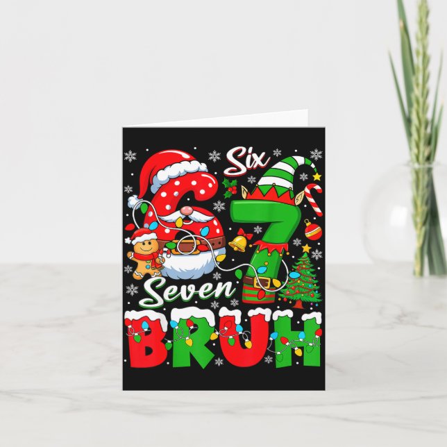 Funny Bruh Six Seven 6 7 Meme Christmas 67 Boy Gir Card (Front)